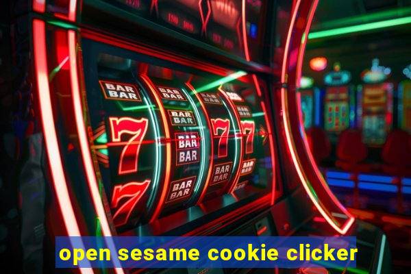 open sesame cookie clicker